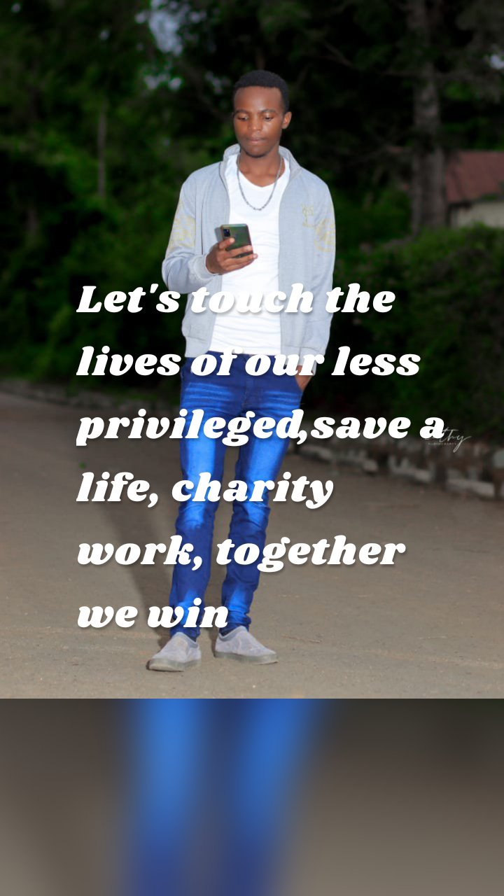 Let's touch the lives of our less privileged,save a life, charity work, together we win